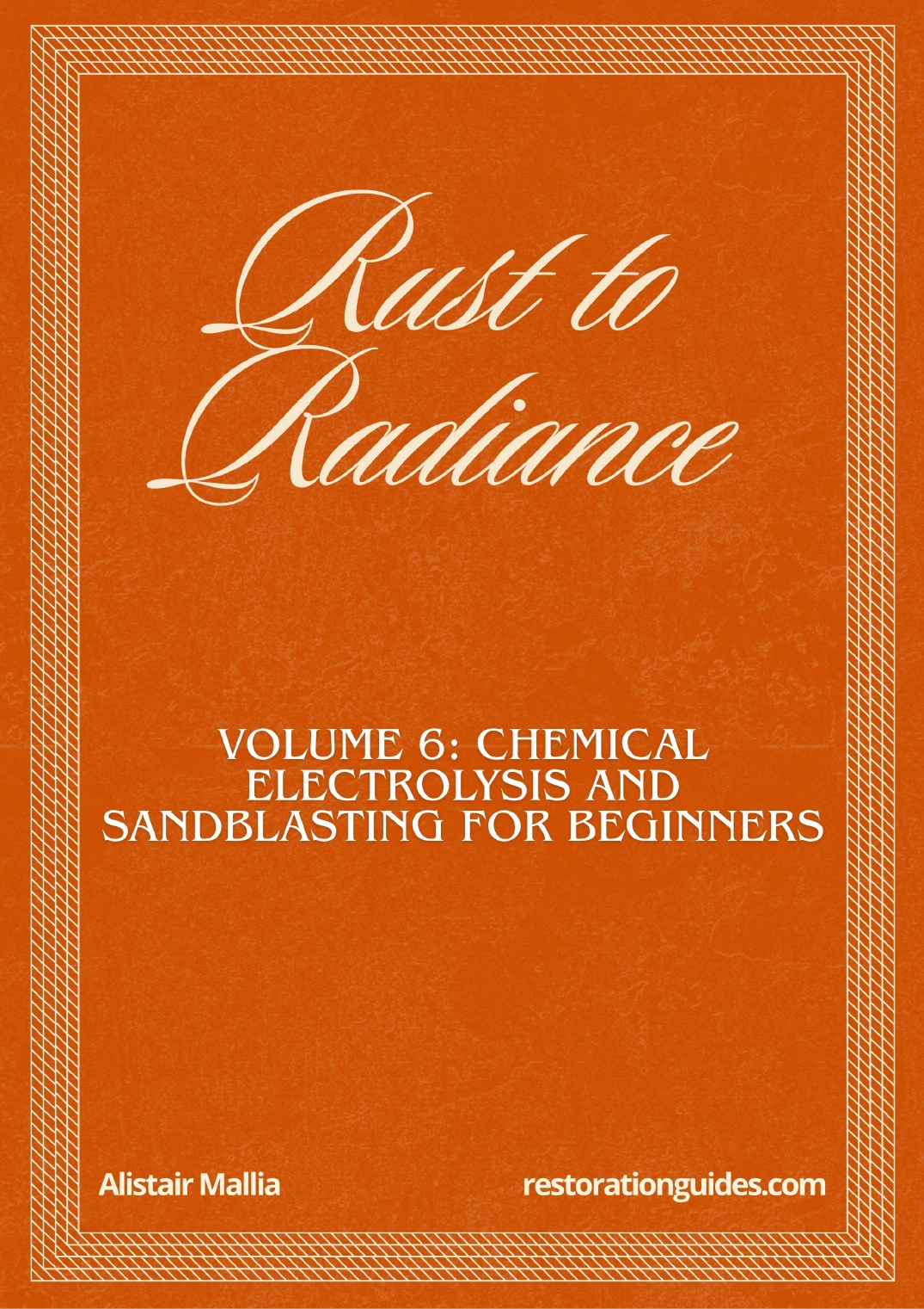 Vol. 6: Rust to Radiance