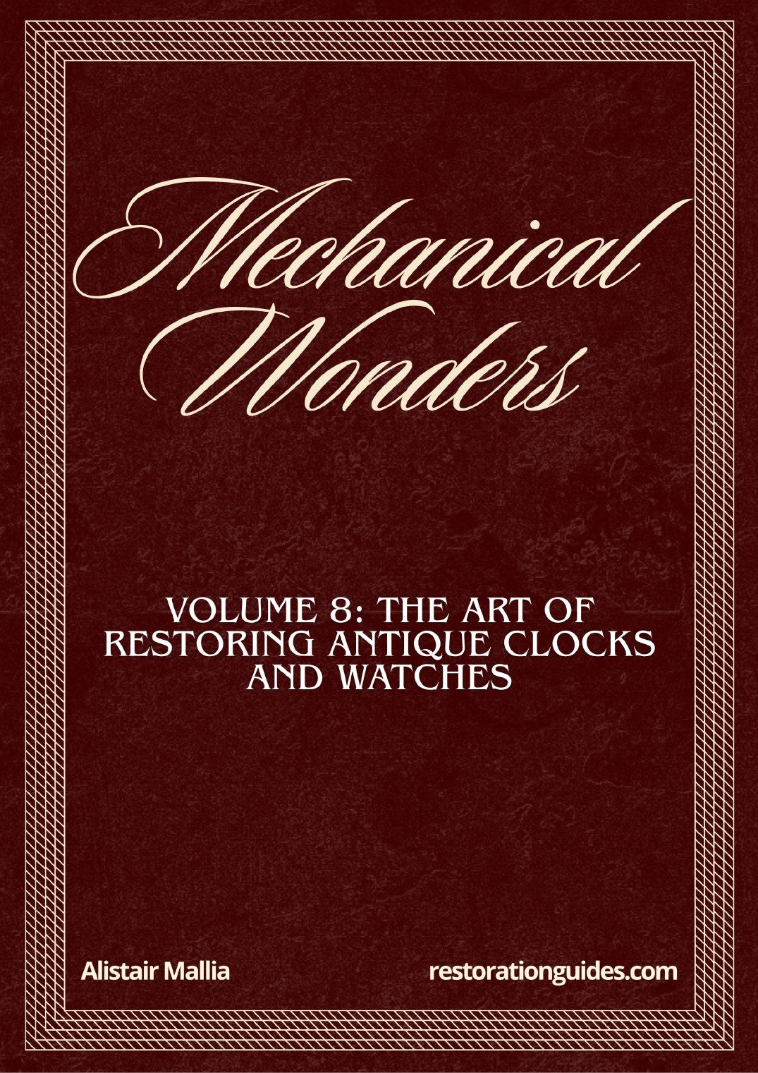 Vol. 8: Mechanical Wonders