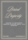 Vol. 16: Period Property, The Master Restoration Collection guide cover