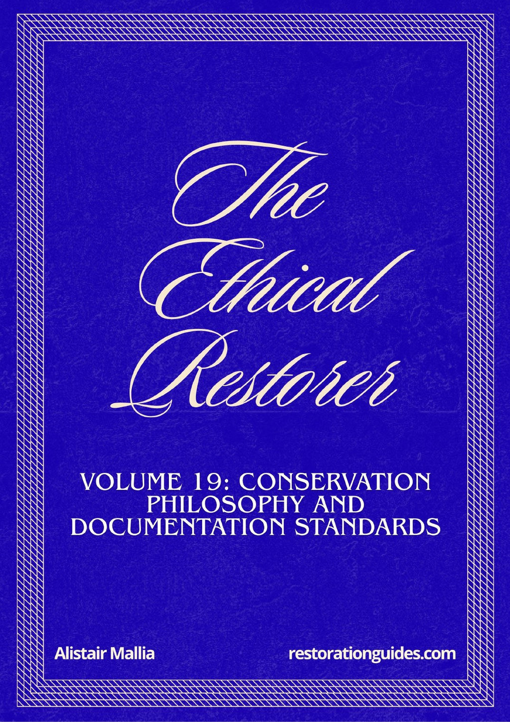 Vol. 19: The Ethical Restorer