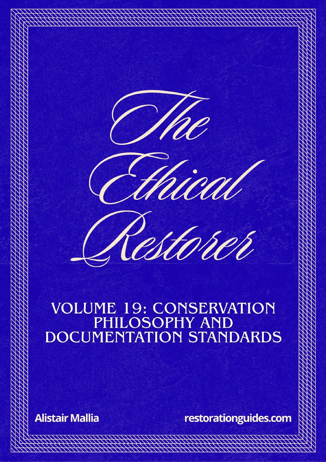 Vol. 19: The Ethical Restorer